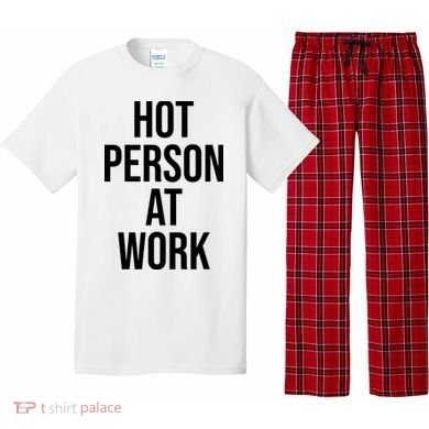 Hot Person At Work Pajama Set