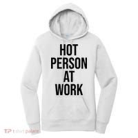 Hot Person At Work Women's Hoodie thumb 0
