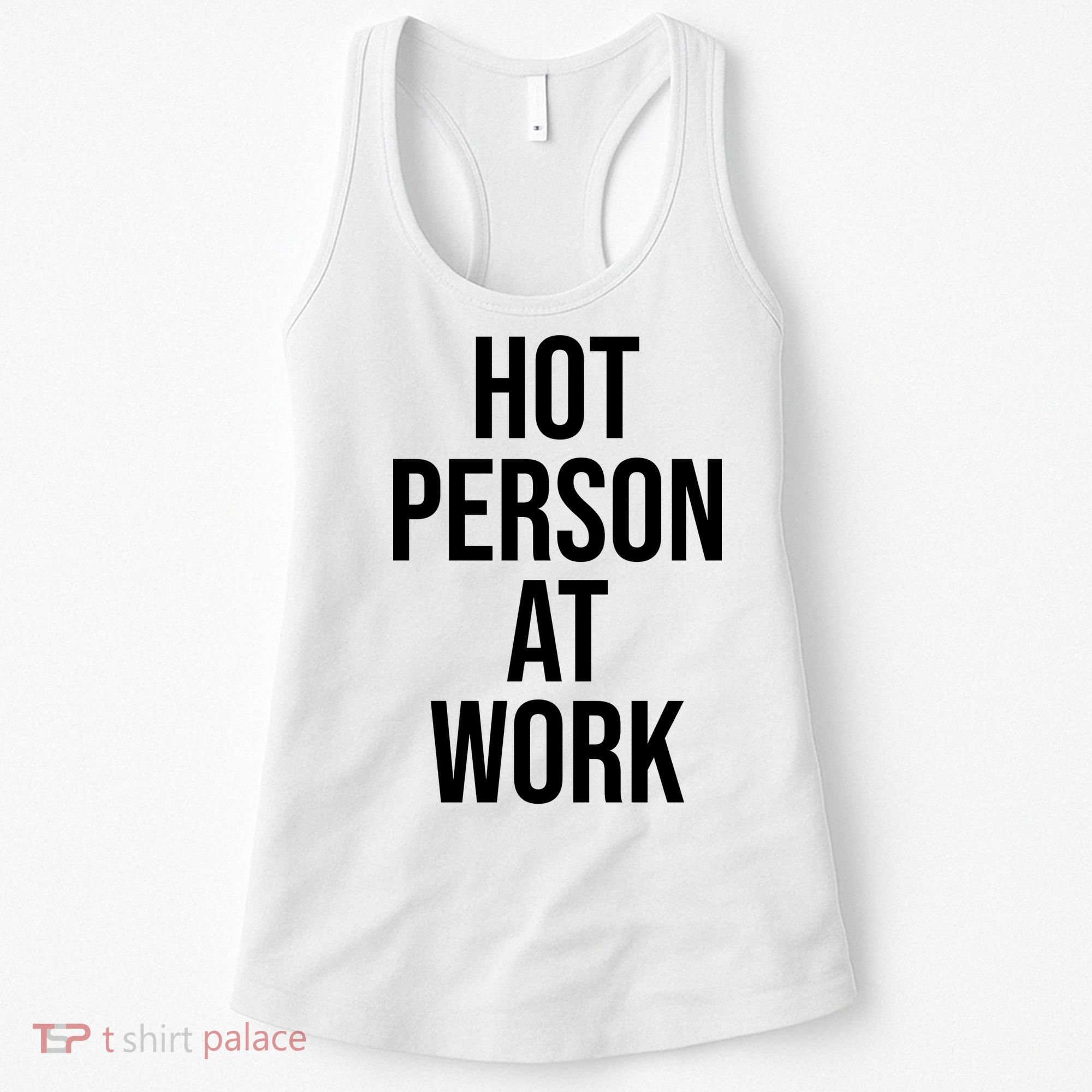 Hot Person At Work Women's Tank Top