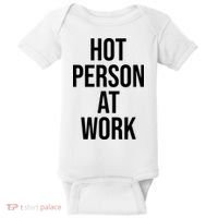 Hot Person At Work Baby Bodysuit thumb 0