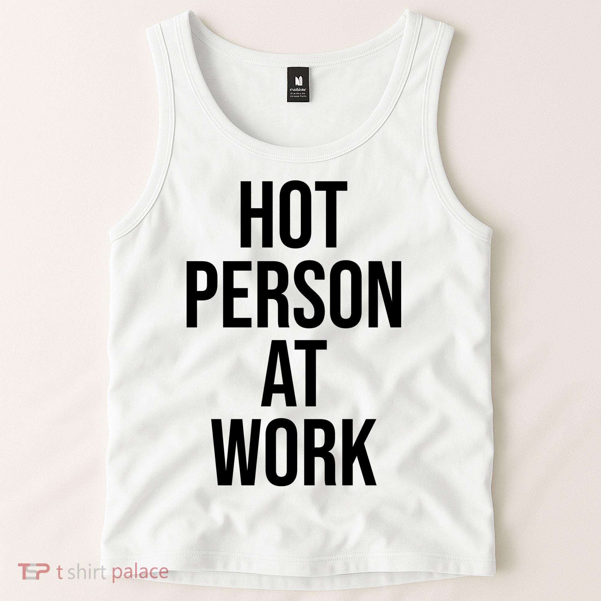Hot Person At Work Tank Top