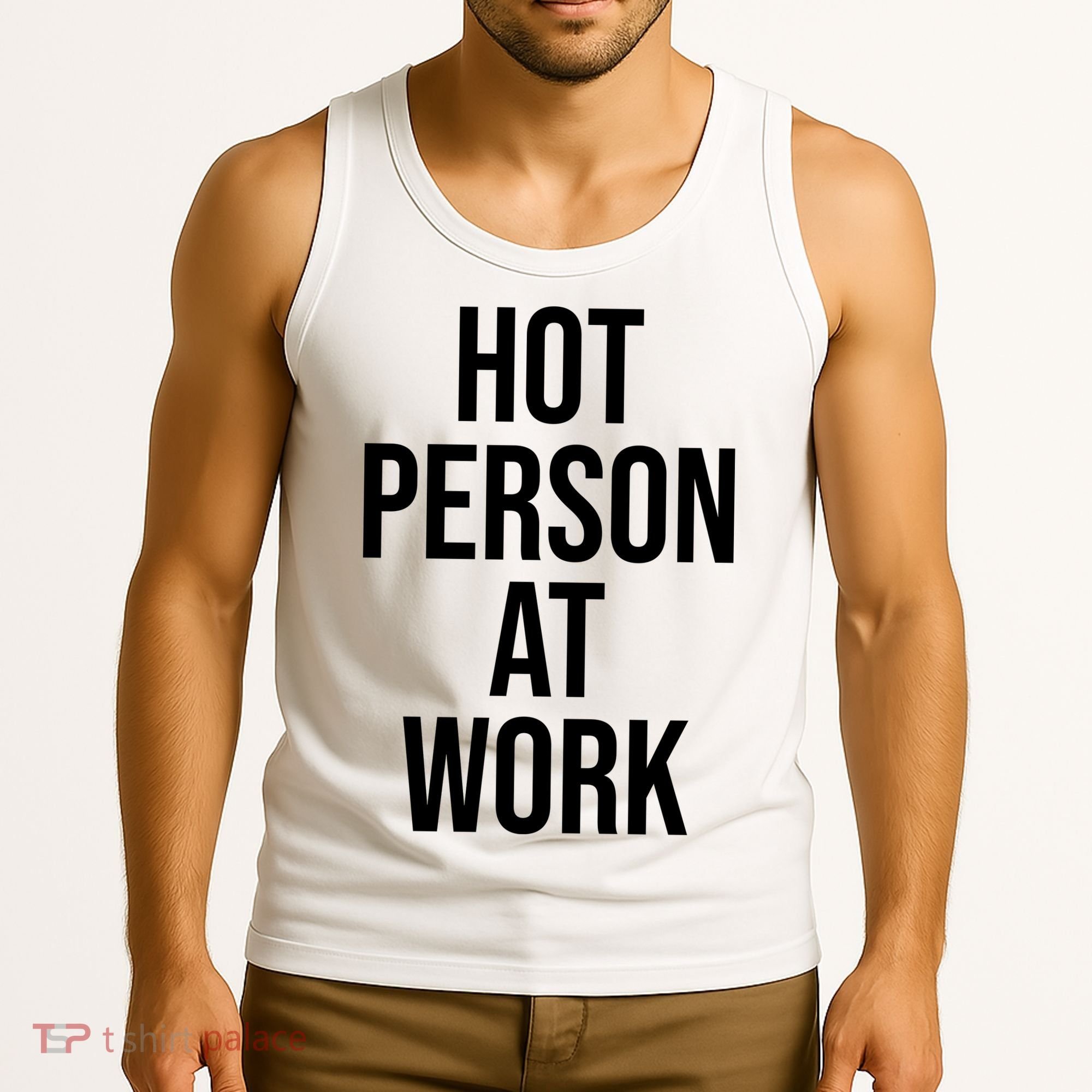 Hot Person At Work Tank Top