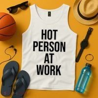 Hot Person At Work Tank Top thumb 4