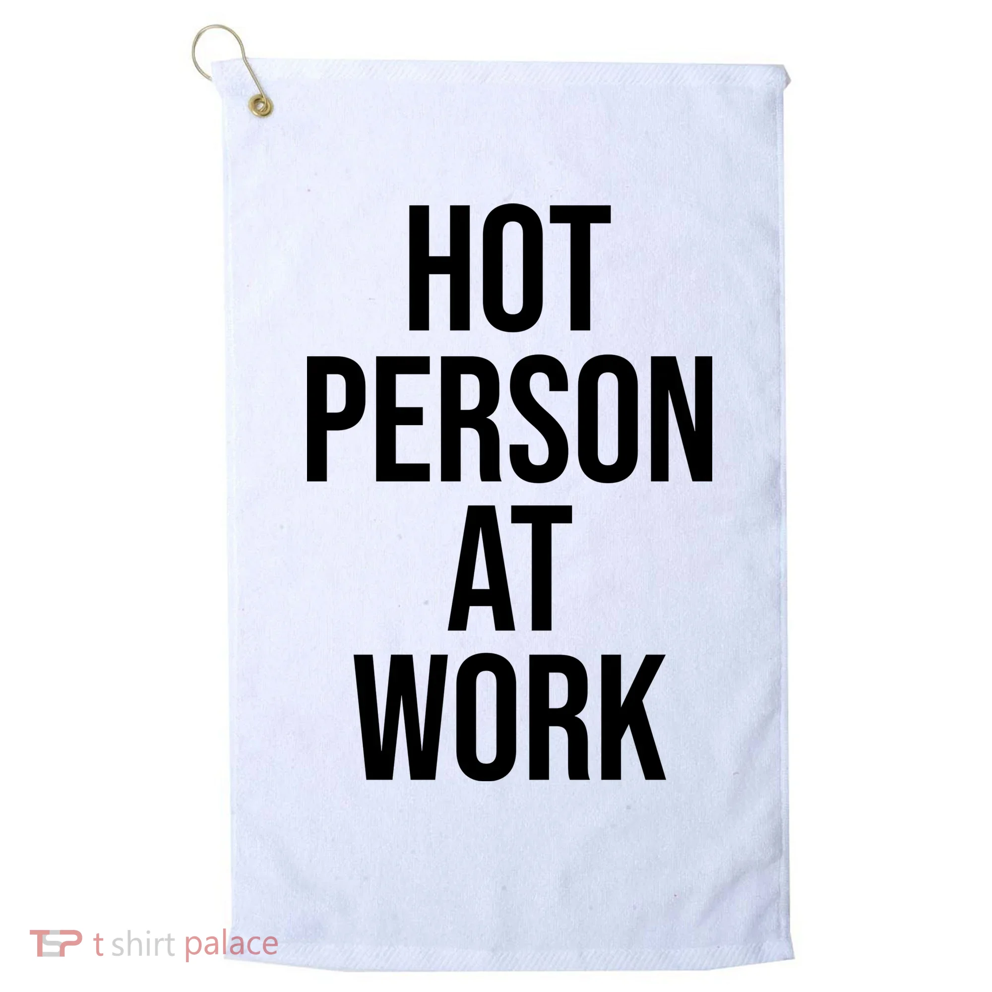 Hot Person At Work Golf Towel