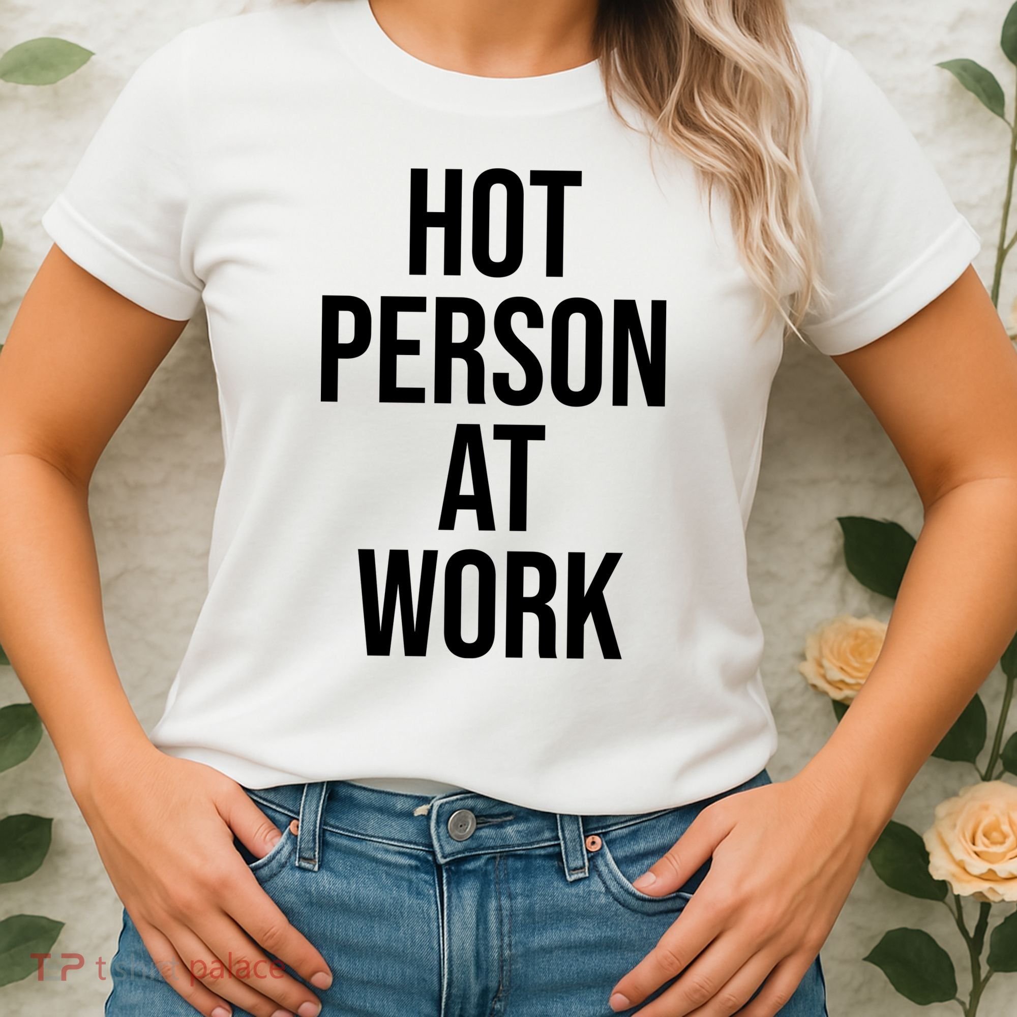 Hot Person At Work Women's T-Shirt