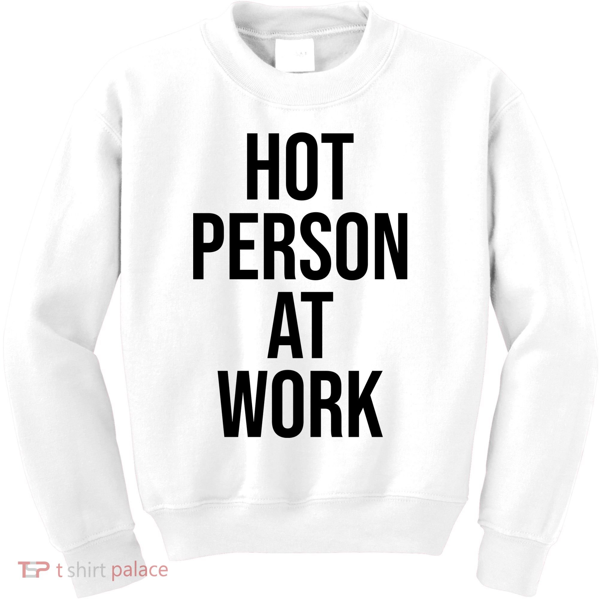 Hot Person At Work Kids Sweatshirt