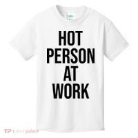 Hot Person At Work Kids T-Shirt thumb 0