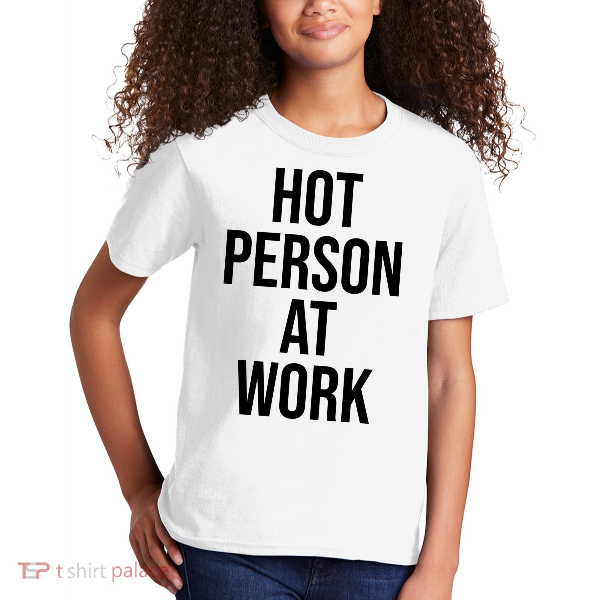 Hot Person At Work Kids T-Shirt