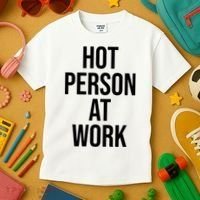 Hot Person At Work Kids T-Shirt thumb 3