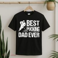Hockey Player Best Pucking Dad Ever Hockey Father Hockey Pun TShirt T-Shirt thumb 2