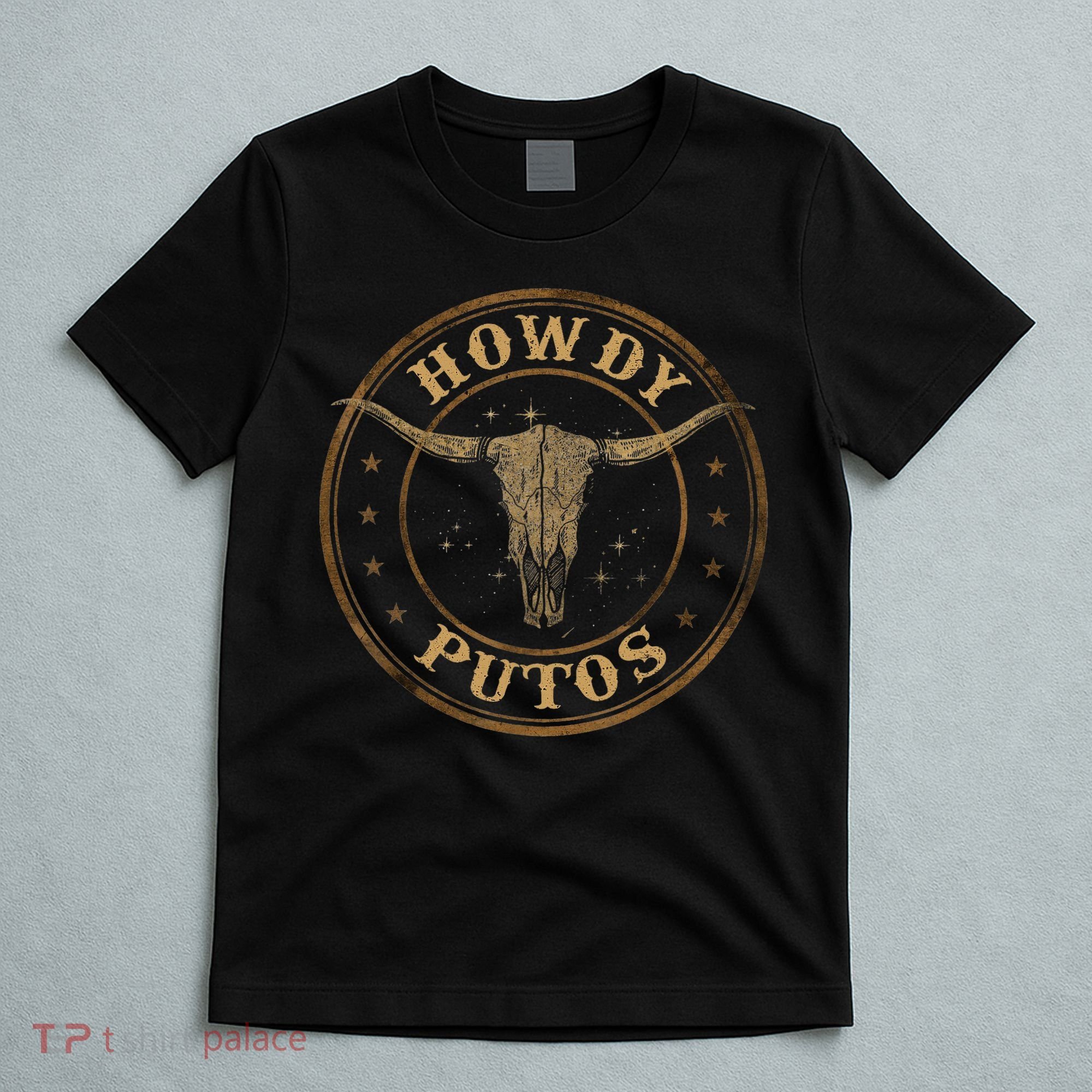 Howdy Putos Bull Skull Country Cowboy Western T-Shirt
