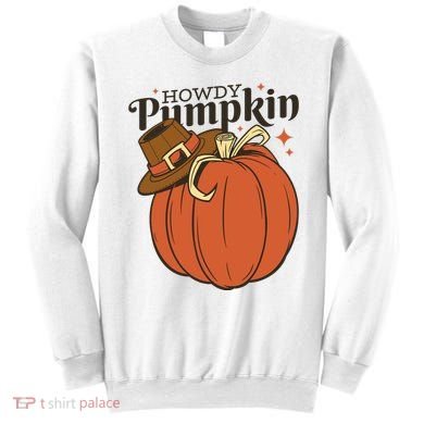 Howdy Pumpkin Cowboy Fall Sweatshirt