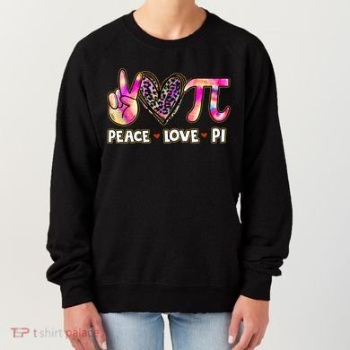 Happy Pi Day Mathematic Math Teacher Peace Love Pi Day Gift Women's Sweatshirt