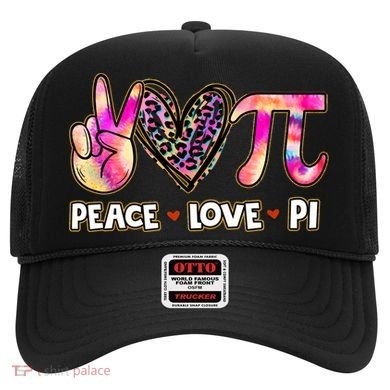 Happy Pi Day Mathematic Math Teacher Peace Love Pi Day Gift Hat