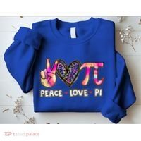 Happy Pi Day Mathematic Math Teacher Peace Love Pi Day Gift Sweatshirt thumb 2