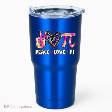 Happy Pi Day Mathematic Math Teacher Peace Love Pi Day Gift Tumbler