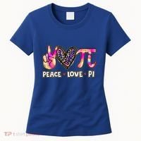 Happy Pi Day Mathematic Math Teacher Peace Love Pi Day Gift Women's T-Shirt thumb 0
