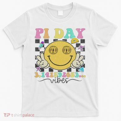 Happy Pi Day 3. 14 Vibes Cute Smile Face Pi Day T-Shirt