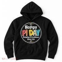 Happy Pi Day Keeping It Irrational Since 3.14 Hoodie thumb 0