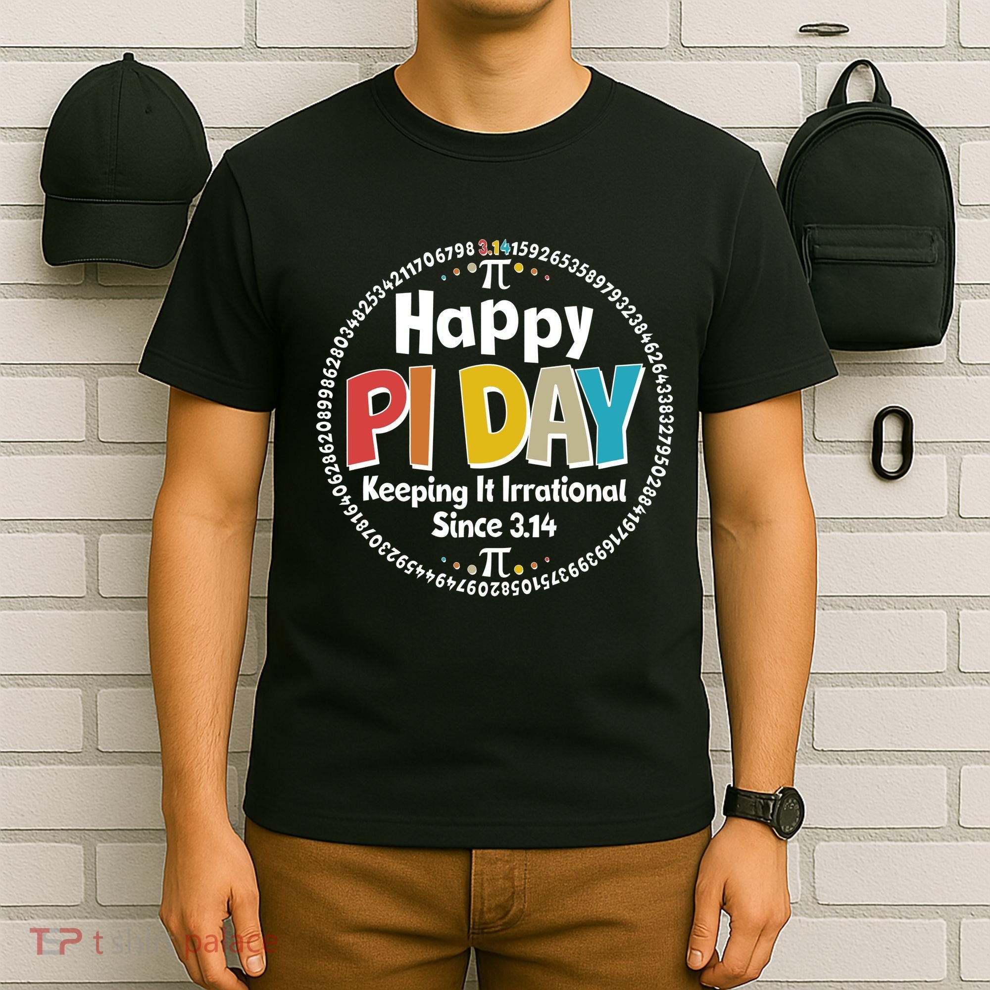 Happy Pi Day Keeping It Irrational Since 3.14 T-Shirt