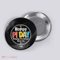 Happy Pi Day Keeping It Irrational Since 3.14 Button thumb 0