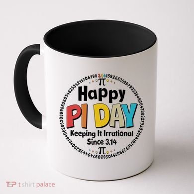 Happy Pi Day Keeping It Irrational Since 3.14 Coffee Mug