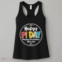 Happy Pi Day Keeping It Irrational Since 3.14 Women's Tank Top thumb 3