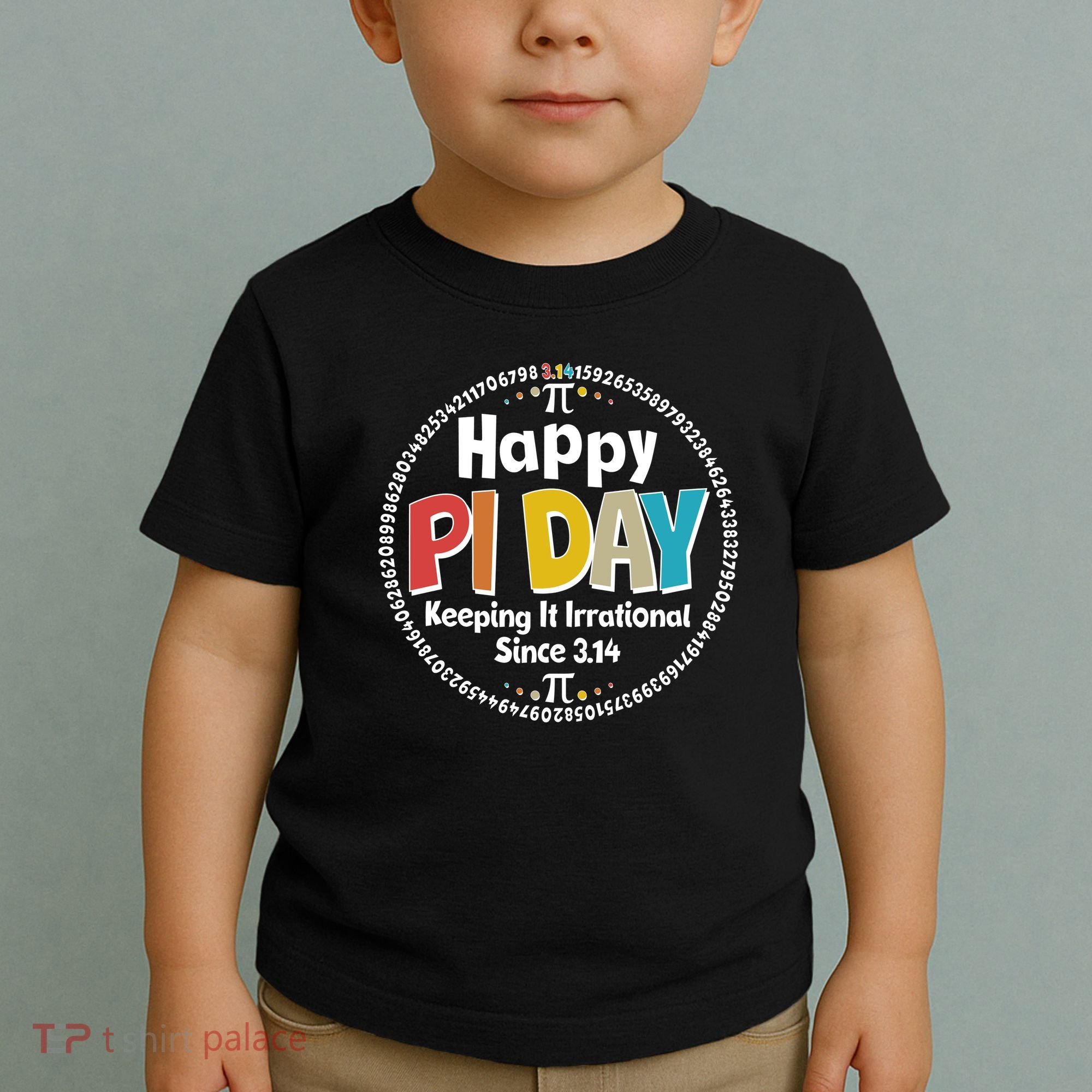 Happy Pi Day Keeping It Irrational Since 3.14 Toddler T-Shirt