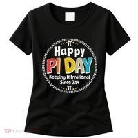 Happy Pi Day Keeping It Irrational Since 3.14 Women's T-Shirt thumb 0