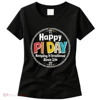 Happy Pi Day Keeping It Irrational Since 3.14 Women's T-Shirt thumb 0