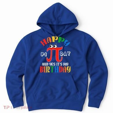 Happy Pi Day March 14th Birthday Funny Great Gift Hoodie