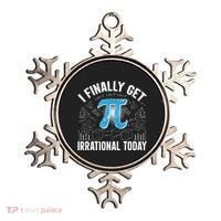 Happy Pi Day March 14 I Finally Get Irrational Today Ornament thumb 0