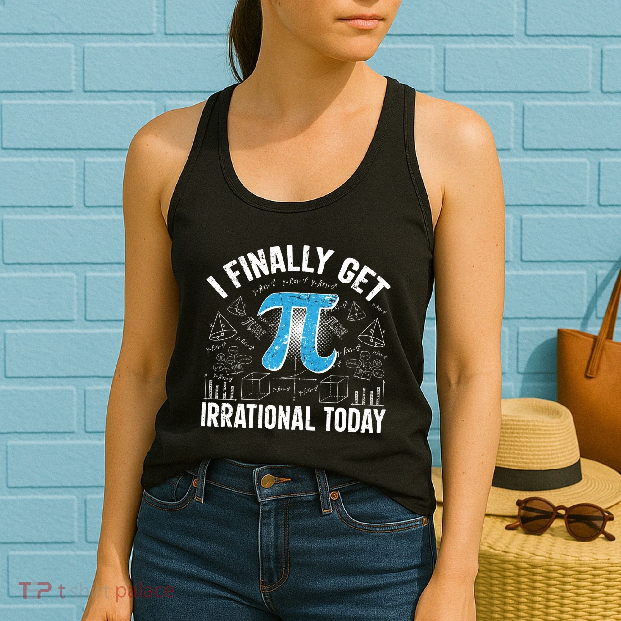 Happy Pi Day March 14 I Finally Get Irrational Today Women's Tank Top