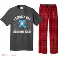 Happy Pi Day March 14 I Finally Get Irrational Today Pajama Set thumb 0