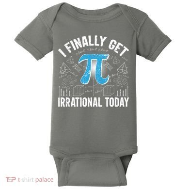 Happy Pi Day March 14 I Finally Get Irrational Today Baby Bodysuit