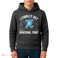 Happy Pi Day March 14 I Finally Get Irrational Today Kids Hoodie thumb 4