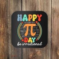 Happy Pi Day Be Irrational Coaster thumb 0