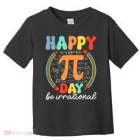 Happy Pi Day Be Irrational Toddler T-Shirt thumb 0