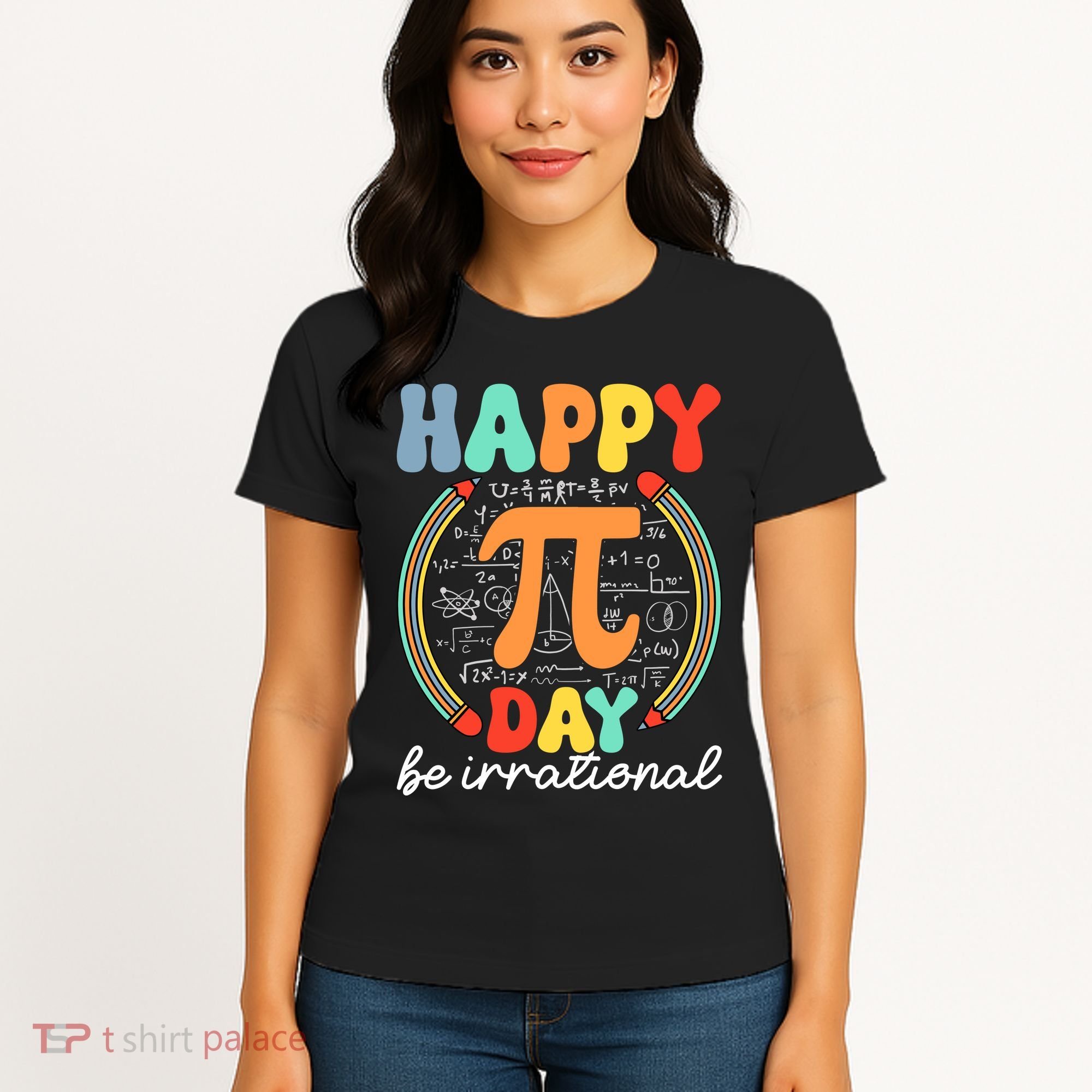 Happy Pi Day Be Irrational Women's T-Shirt
