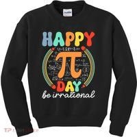 Happy Pi Day Be Irrational Kids Sweatshirt thumb 0