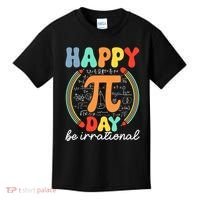 Happy Pi Day Be Irrational Kids T-Shirt thumb 0