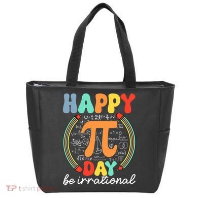 Happy Pi Day Be Irrational Tote Bag