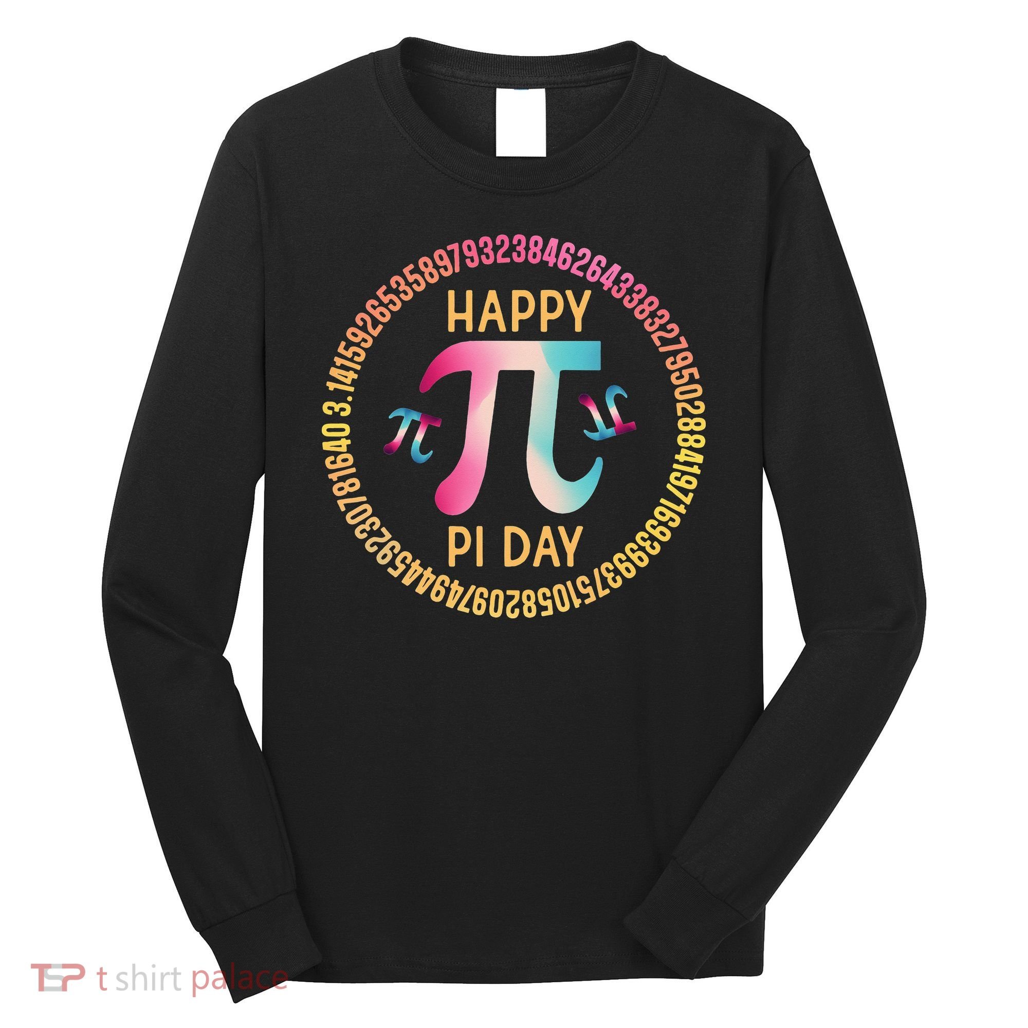 Happy Pi Day Mathematischer Mathematiklehrer Pi 3.14 Long Sleeve Shirt