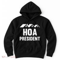 Hoa President Funny Homeowners Association Hoodie thumb 0