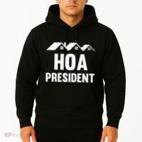 Hoa President Funny Homeowners Association Hoodie thumb 2