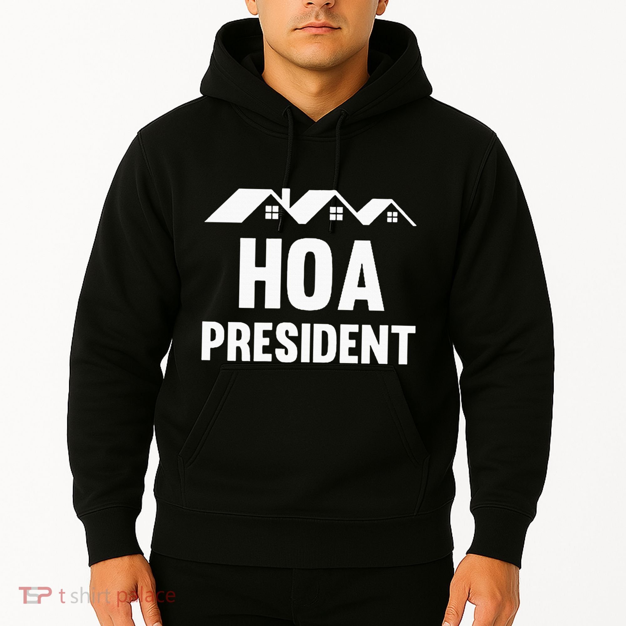 Hoa President Funny Homeowners Association Hoodie