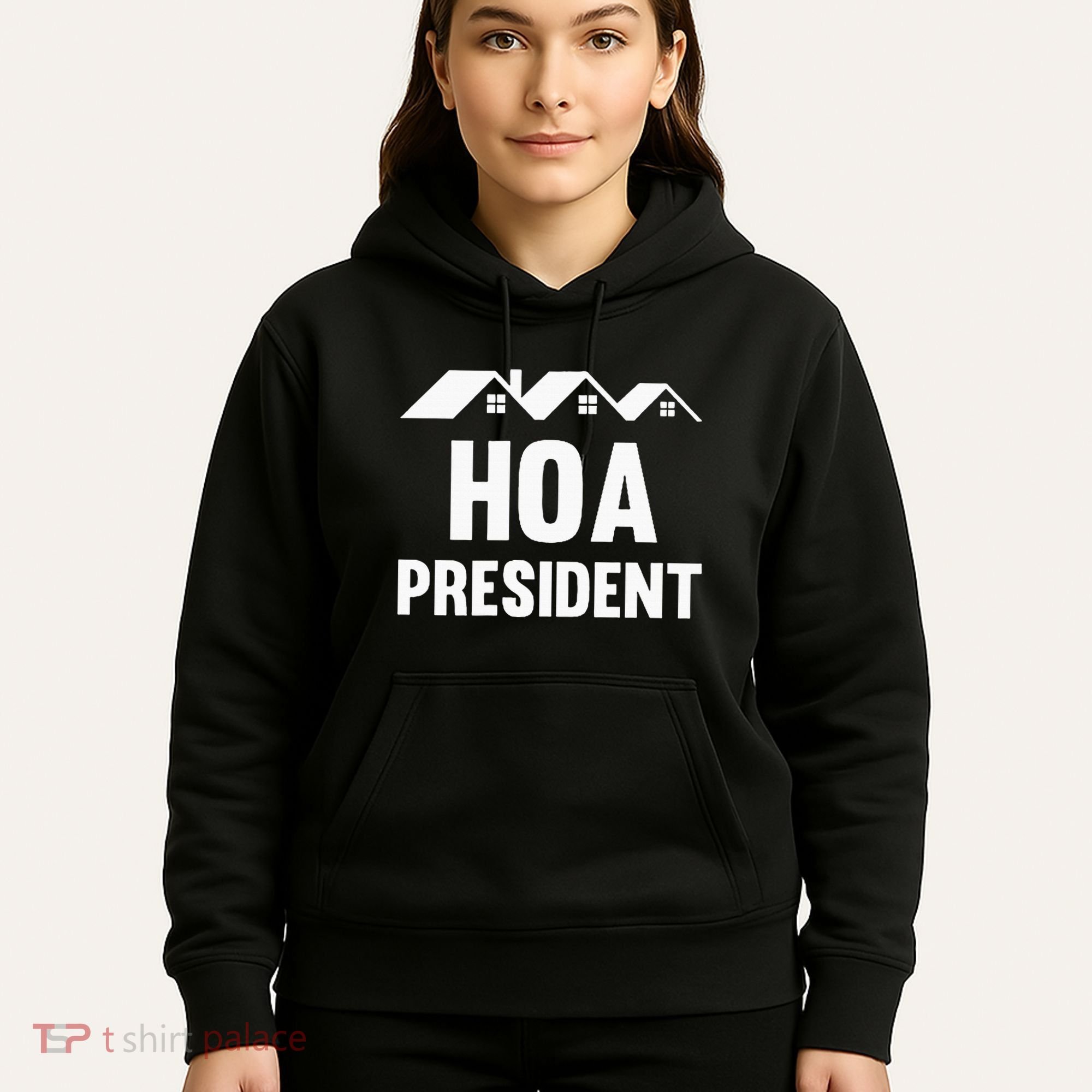 Hoa President Funny Homeowners Association Hoodie