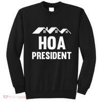Hoa President Funny Homeowners Association Sweatshirt thumb 0