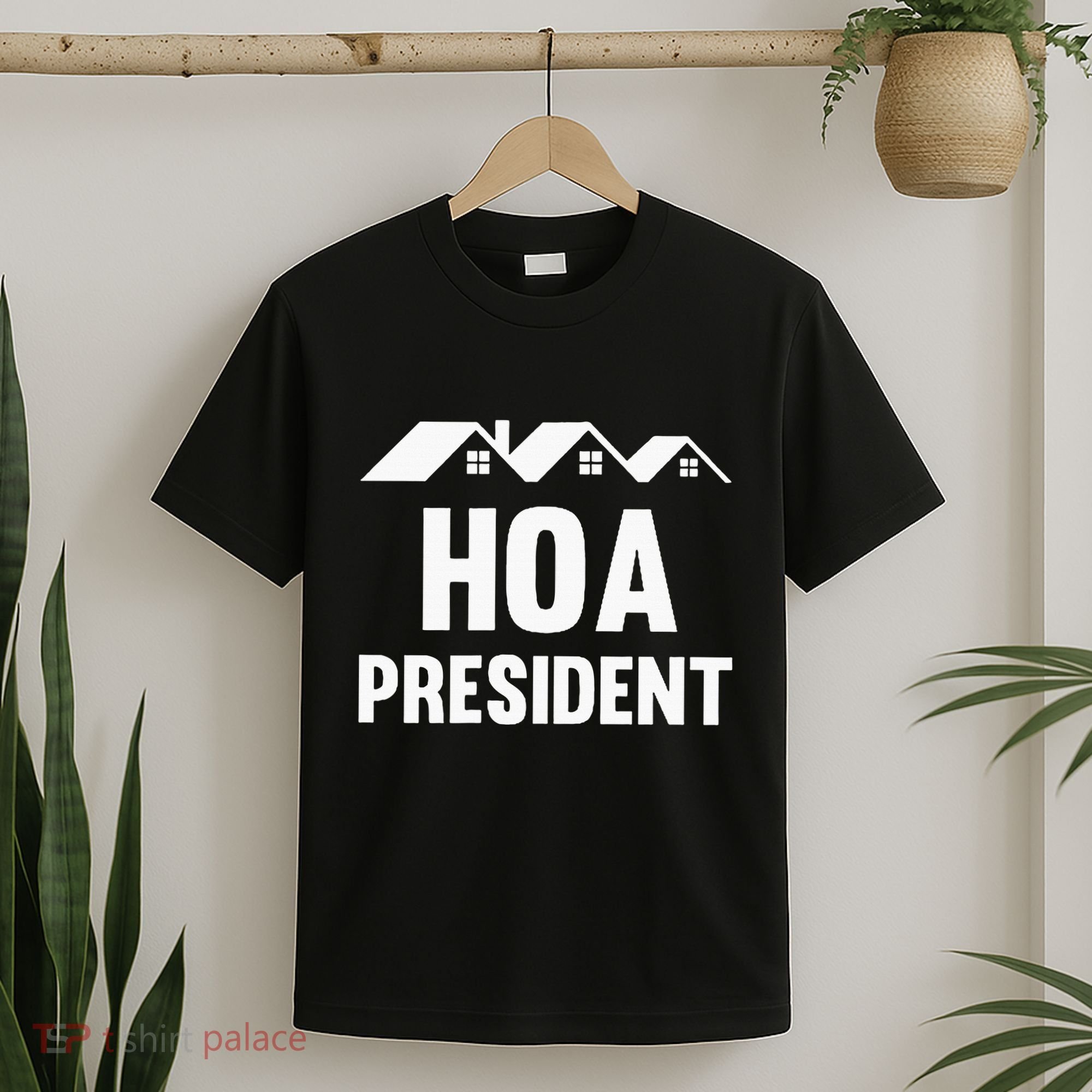 Hoa President Funny Homeowners Association T-Shirt