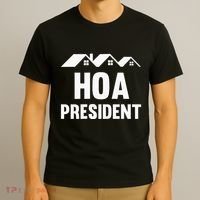 Hoa President Funny Homeowners Association T-Shirt thumb 3